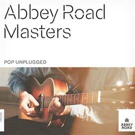 Abbey Road Masters: Pop Unplugged - free music