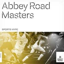 Abbey Road Masters: Sports Hype - free music