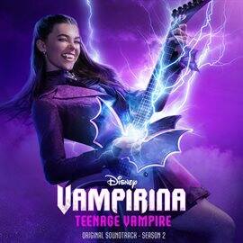 Vampirina: Teenage Vampire: Season 2 [Original Soundtrack] - free music
