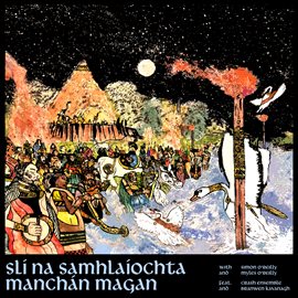 Manchán Magan: Slí na Samhlaíochta - free music