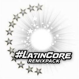 LATINCORE REMIX PACK - free music