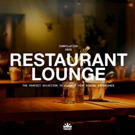 Restaurant Lounge 2026 Vol. 6 - free music