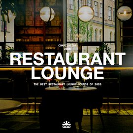 Restaurant Lounge 2026 Vol. 8 - free music