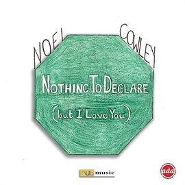 Nothing To Declare (But I Love You) - free music