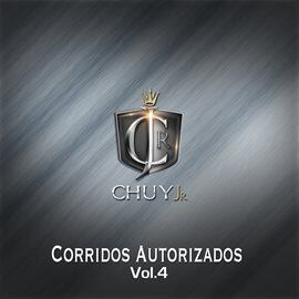 Corridos Autorizados, Vol. 4 - free music