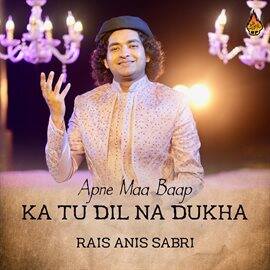 Apne Maa Baap Ka Tu Dil Na Dukha - free music