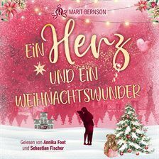 Ein Herz und ein Weihnachtswunder - free audiobook