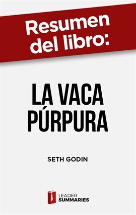 Resumen del libro La vaca púrpura de Seth Godin Ebook by Seth Godin