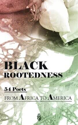 Rootedness Black Rootedness Ebook by Various Authors | hoopla