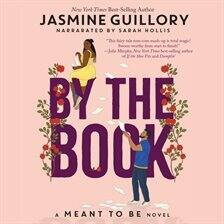 By the Book by Jasmine Guillory; read by Sarah Hollis