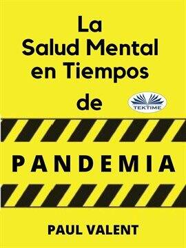 La Salud Mental En Tiempos De La Pandemia Ebook by Paul Valent | hoopla