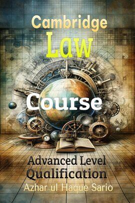Cambridge Law Course: Advanced Level Qualification Ebook by Azhar Ul ...