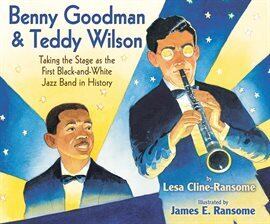 Benny Goodman and Teddy Wilson