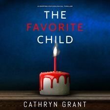 The Favorite Child; by Cathryn Grant; read by Natalie Duke