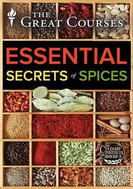 Everyday Gourmet: Essential Secrets of Spices in Cooking