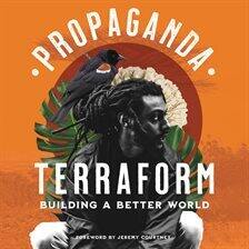 Terraform; by Propaganda; read by Propaganda