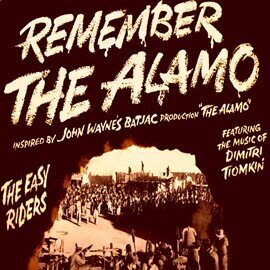 Remember the Alamo Easy Riders (2017) | hoopla