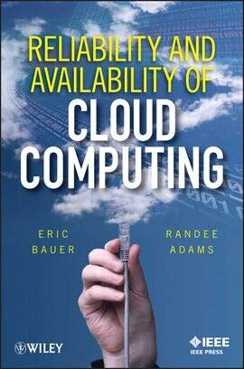 Reliability and Availability of Cloud Computing Ebook by Eric Bauer ...