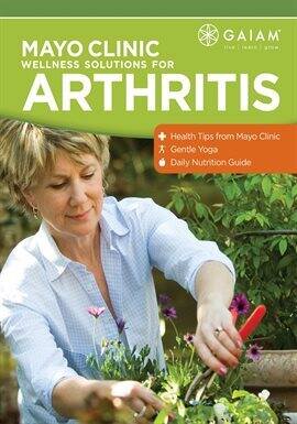 Mayo Clinic Wellness Solutions For Arthritis