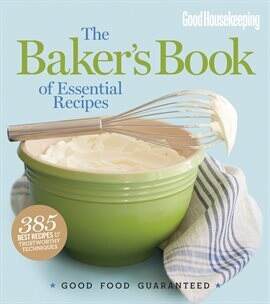 Good Housekeeping: The Baker’s Book of Essential Recipes Ebook by Susan ...