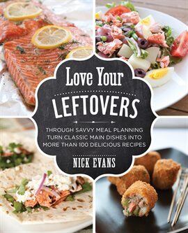 Love Your Leftovers by Nick Evans book cover