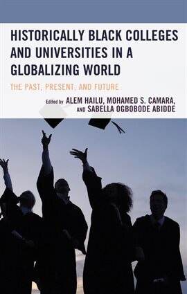 Historically Black Colleges and Universities in a Globalizing World ...