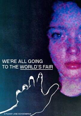We're All Going To The World's Fair (2022) Movie | hoopla