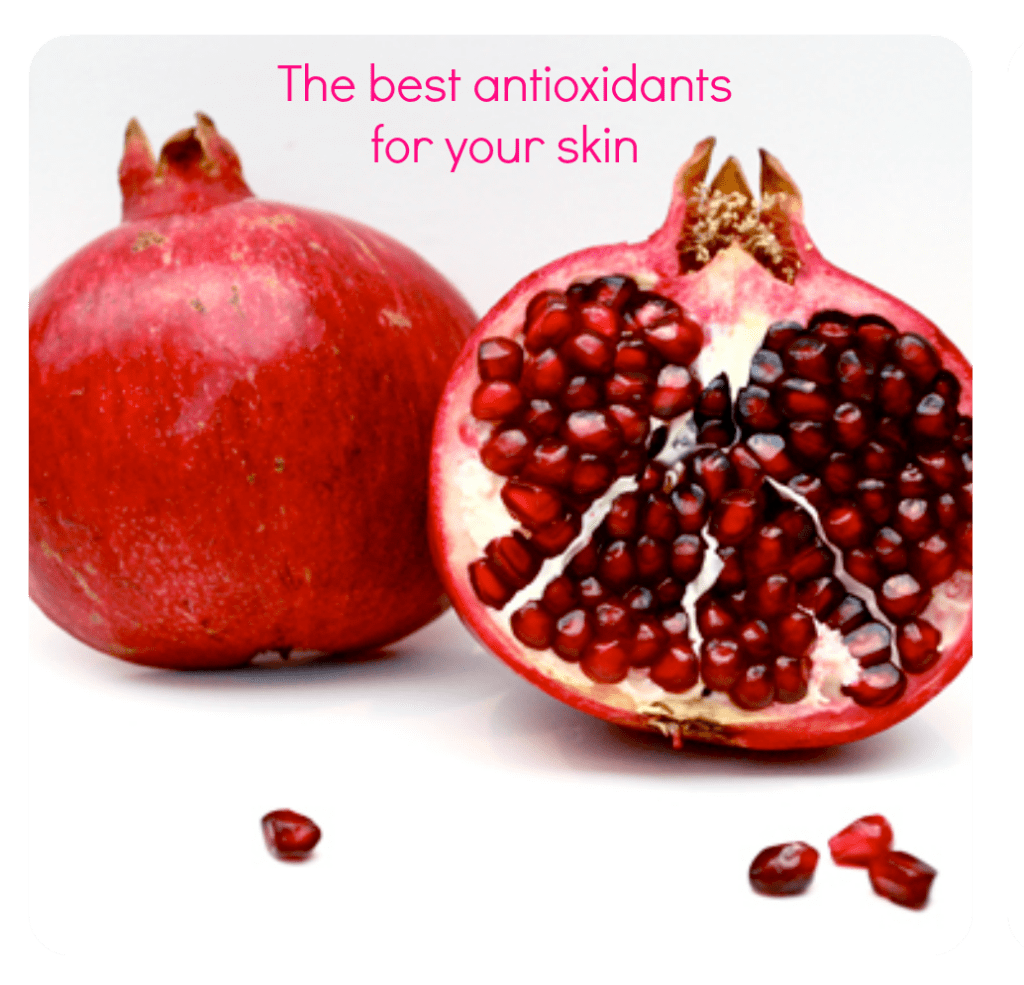Pomegranate - the best anitoxidant for your skin.