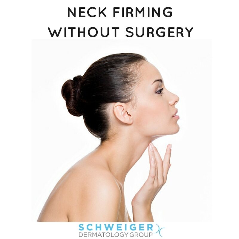 Neck Firming without Surgery - Schweiger Dermatology Group