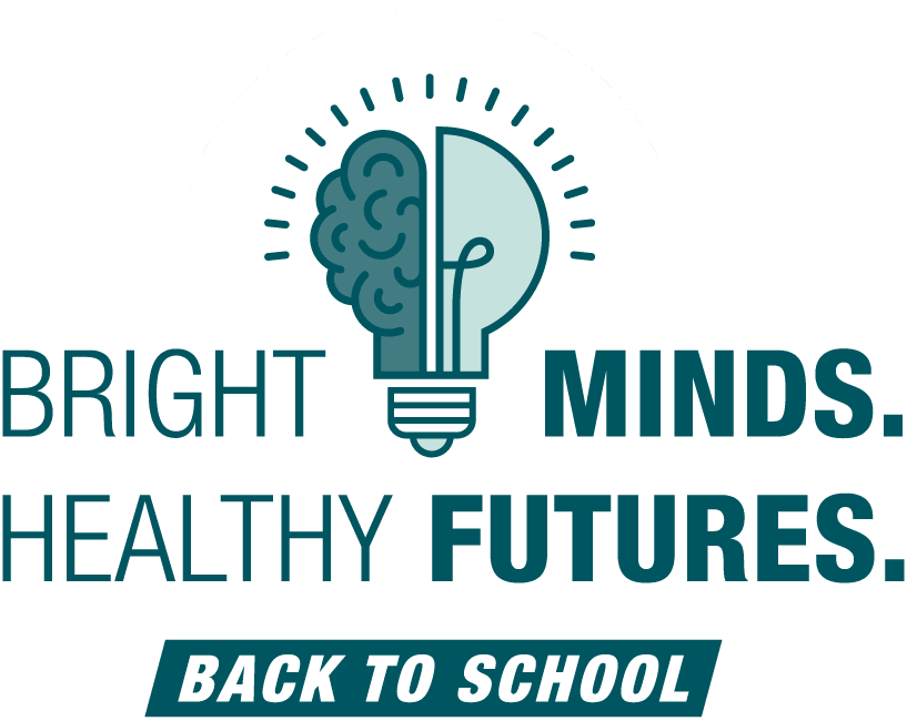 Bright Minds, Healthy Futures. Back to School