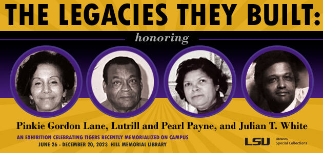 The Legacies They Built: Honoring Pinkie Gordon Lane, Lutrill and Pearl Payne, and Julian T. White